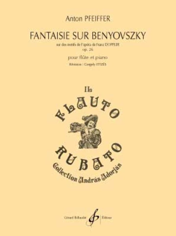 Fantaisie sur Benyovsky sur des motifs de l’opéra de Franz Doppler, op. 26 Visuel